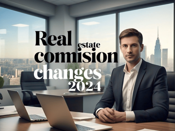 Real estate commission changes 2024